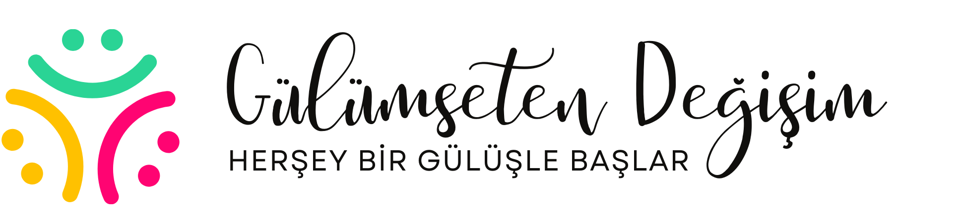 GÜLÜMSETEN DEĞİŞİM